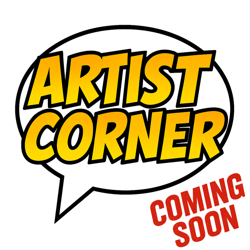 ARTIST CORNER – ORIGINAL ART, AUTOGRAPHS & RARE GRAILS