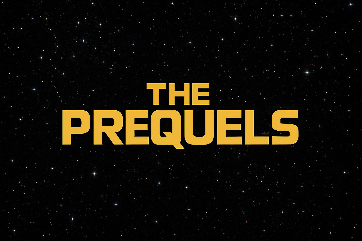 THE PREQUILS